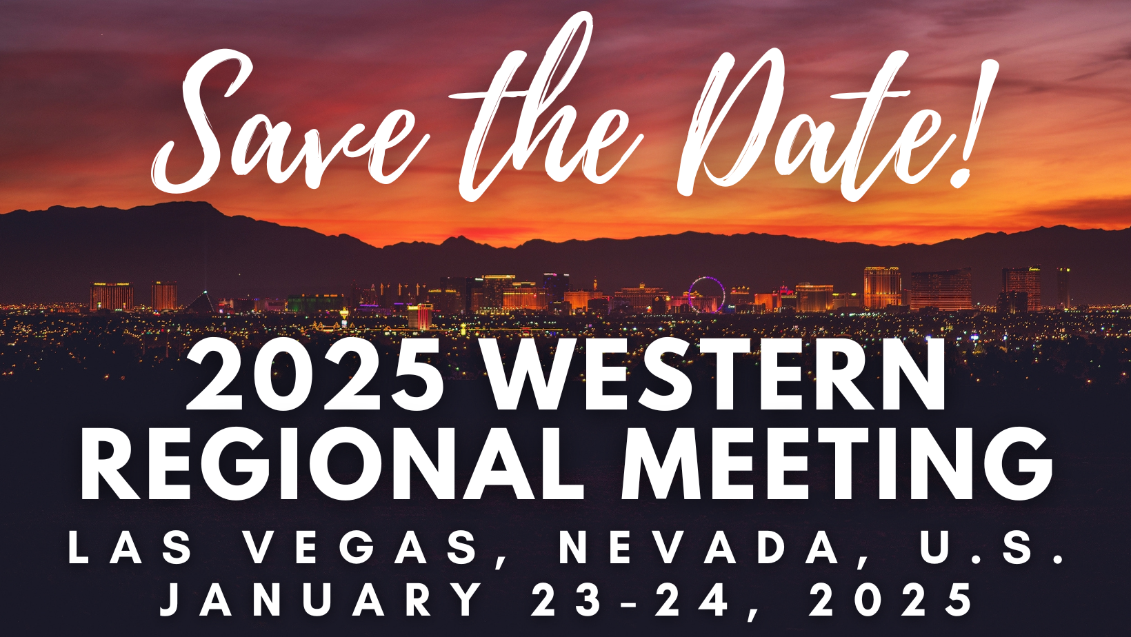 2025 Western Regional Meeting - January - Save the Date